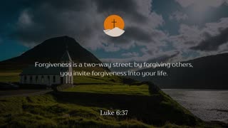 Luke 6:37 Forgiveness