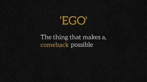 Ego come back successful option
