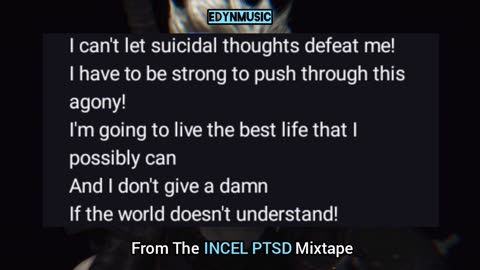 Suicidal Ideations | (Song 7 of the INCEL PTSD Mixtape)