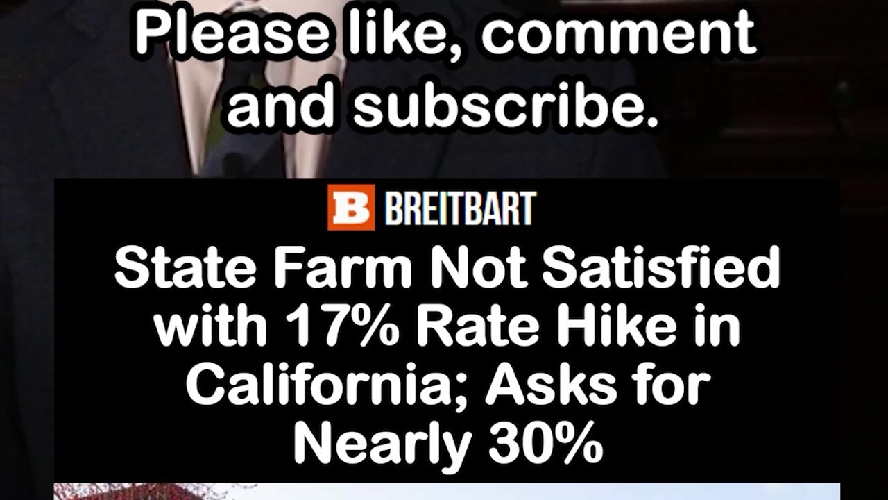 State Farm Not Satisfied with 17% Rate Hike in California; Asks for Nearly 30%