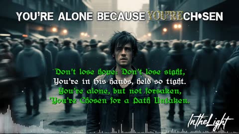 InTheLight ~ You're Alone Because You're Chosen { Lyrics } Remix 1