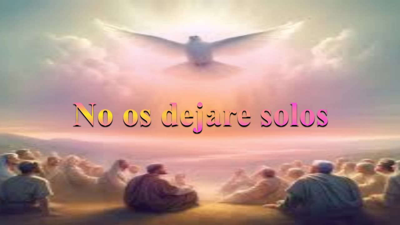 No os dejare solos Juan 14 : 15 al 31 _Devocional