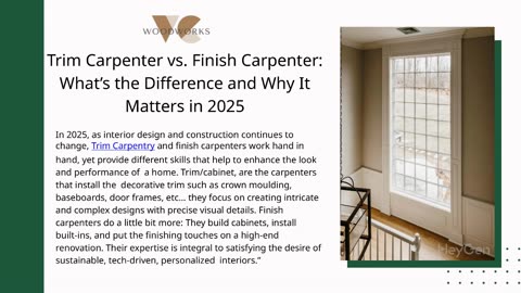 Trim Carpenter vs. Finish Carpenter: What’s the Difference and Why It Matters in 2025