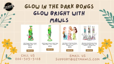 Glow in the Dark Bongs – Glow Bright with MAWLS