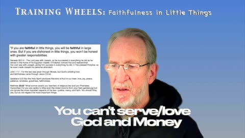 Training Wheels: Faithfulness in Little Things & Larger Things