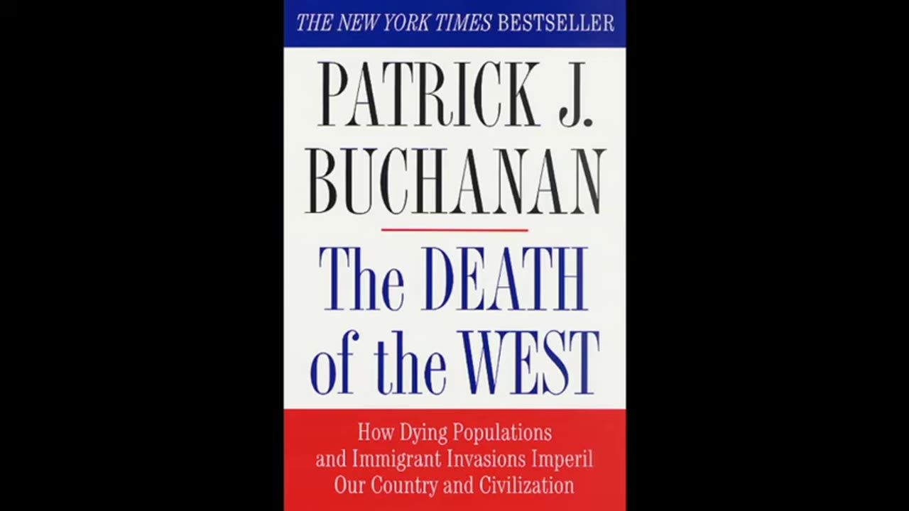 Pat Buchanan, The Death of The West CH 2