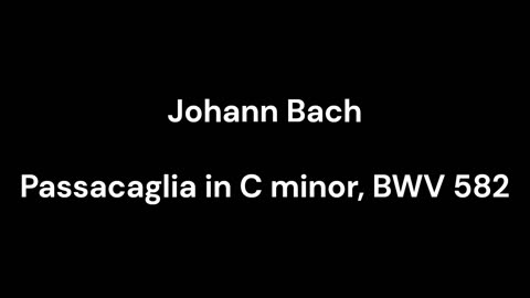 Passacaglia in C minor, BWV 582