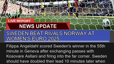 Sweden Beat Rivals Norway at Womens Euro