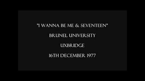 Sex Pistols - I Wanna Be Me & Seventeen - Brunel University.....PLEASE LIKE AND SUBSCRIBE, IT'S FREE