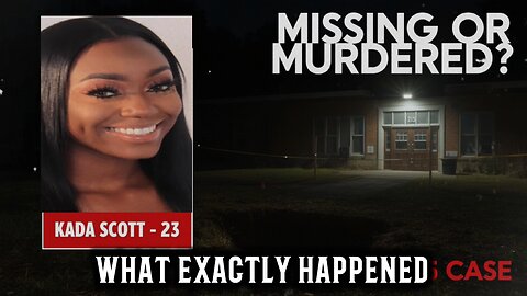 The Tragic Case of Kada Scott.