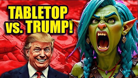The Tabletop Gaming Industry is SUING the President?!