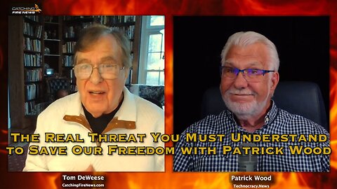 The Real Threat You Must Understand to Save Our Freedom With Patrick Wood