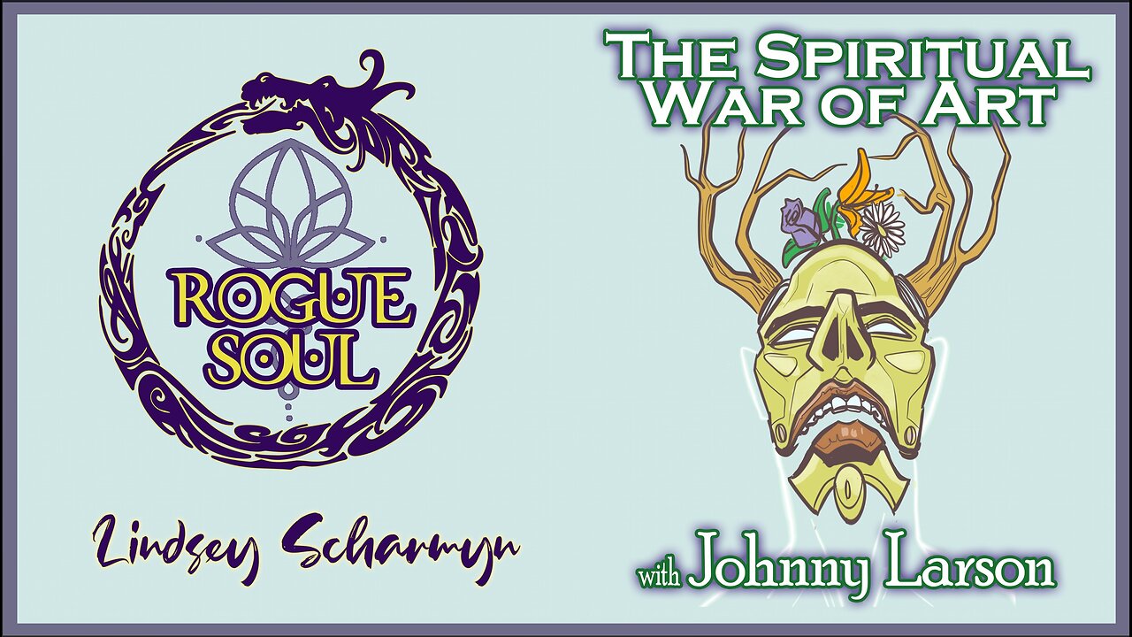 The Spiritual War of Art with Johnny Larson