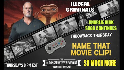 IT'S TIME FOR SOME THROWBACK THURSDAY HERE ON THE CONSERVATIVE VIEWPOINT TONIGHT AT 9PM EST.