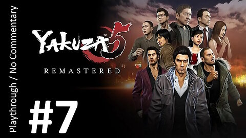 Yakuza 5 (Part 7) playthrough