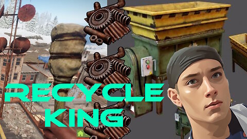 Rust - Recycle King