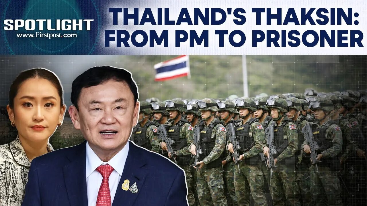 Thailand: Ex-PM Thaksin Shinawatra Ordered To Serve One-Year Jail | Spotlight | N18G
