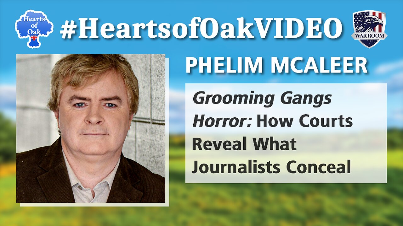 Phelim McAleer - Grooming Gangs Horror: How Courts Reveal What Journalists Conceal
