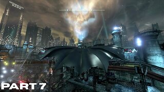 Batman Arkham City: PART 7