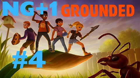 Grounded NG+1 Ep. 4: Shed Lab & Sour Trinket Win! (Twitch Archive)