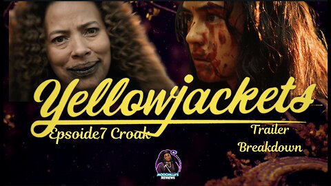 YELLOWJACKETS EPISODE 7 CROAK TRAILER BREAKDOWN GIRLS GONE WILD‼️‼️