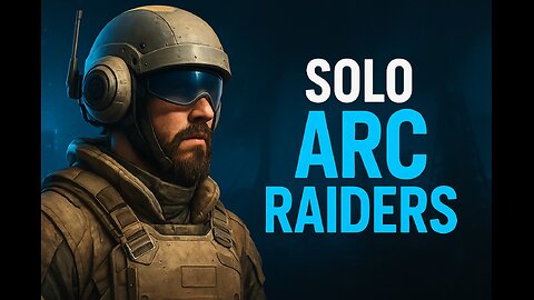 Solo ARC RAIDERS — No Squad. No Mercy. Just Chaos