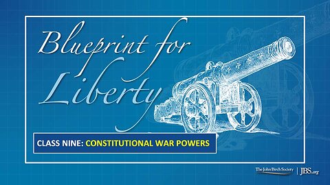 Class 9: Constitutional War Powers