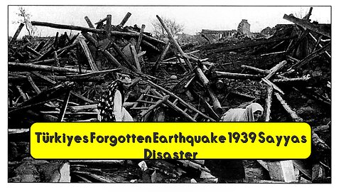 Türkiye's Forgotten Earthquake: 1939 Sayyas Disaster #EarthquakeHistory #Türkiye #Disaster