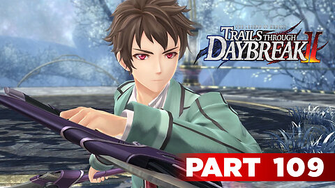 Trails Through Daybreak II Part 109 - Wake Up Swin!!!