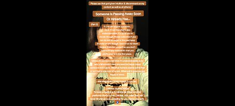 Someone Is Passing Away Soon Or Already Has (Part 3-4)