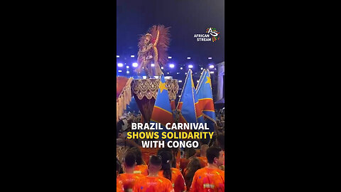 BRAZIL CARNIVAL SHOWS SOLIDARITY WITH CONGO