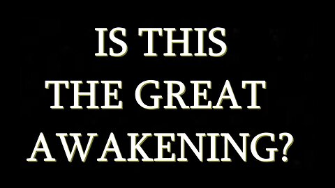 THE GREAT AWAKENING
