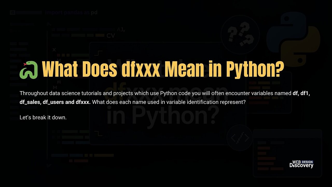 🐍 What Does dfxxx Mean in Python?
