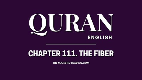 Chapter 111 - The Fiber - Quran English