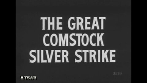 You Are There - "The Great Comstock Silver Strike"