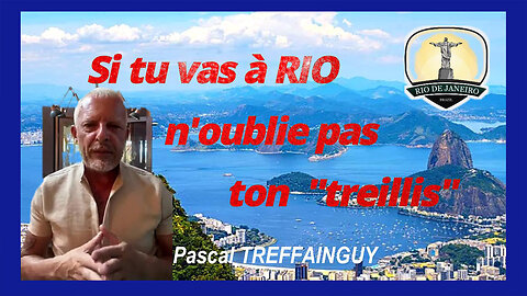 RIO c'est pas mieux que PARIS ! ... exposé par Pascal Treffainguy (Hd 720)