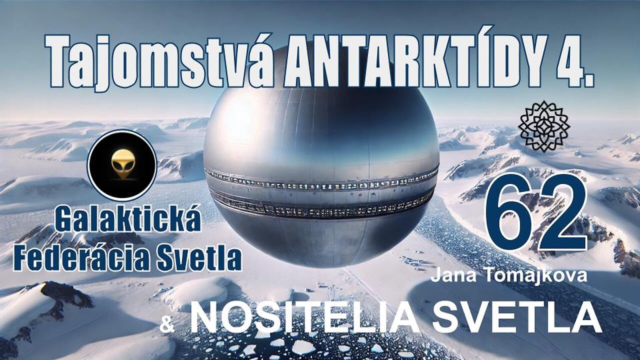 NOSITELIA SVETLA💫: Tajomstvá ANTARKTÍDY 4.