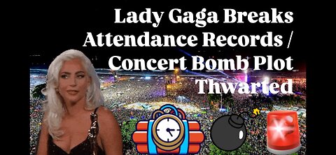 Lady Gaga Bomb Plot Thwarted/ Sets Attendance Records
