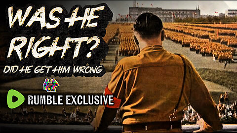 WAS HISTORY WRONG ABOUT HITLER??