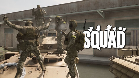 Squad [Messing Around]