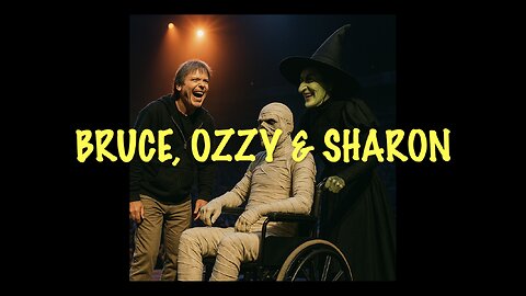 Bruce, Ozzy & Sharon