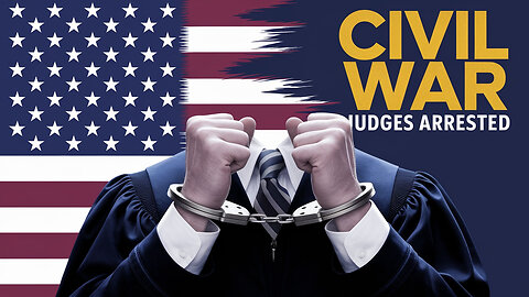Judges arrested for protecting criminal aliens and the lying media will start a civil war