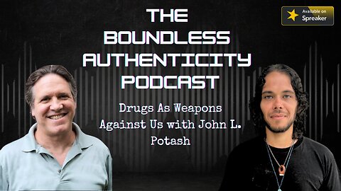 Drugs As Weapons Against Us with John L Potash
