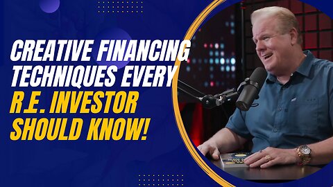 Advanced Creative Financing Techniques Every Real Estate Investor Should Know With Derek Dombeck