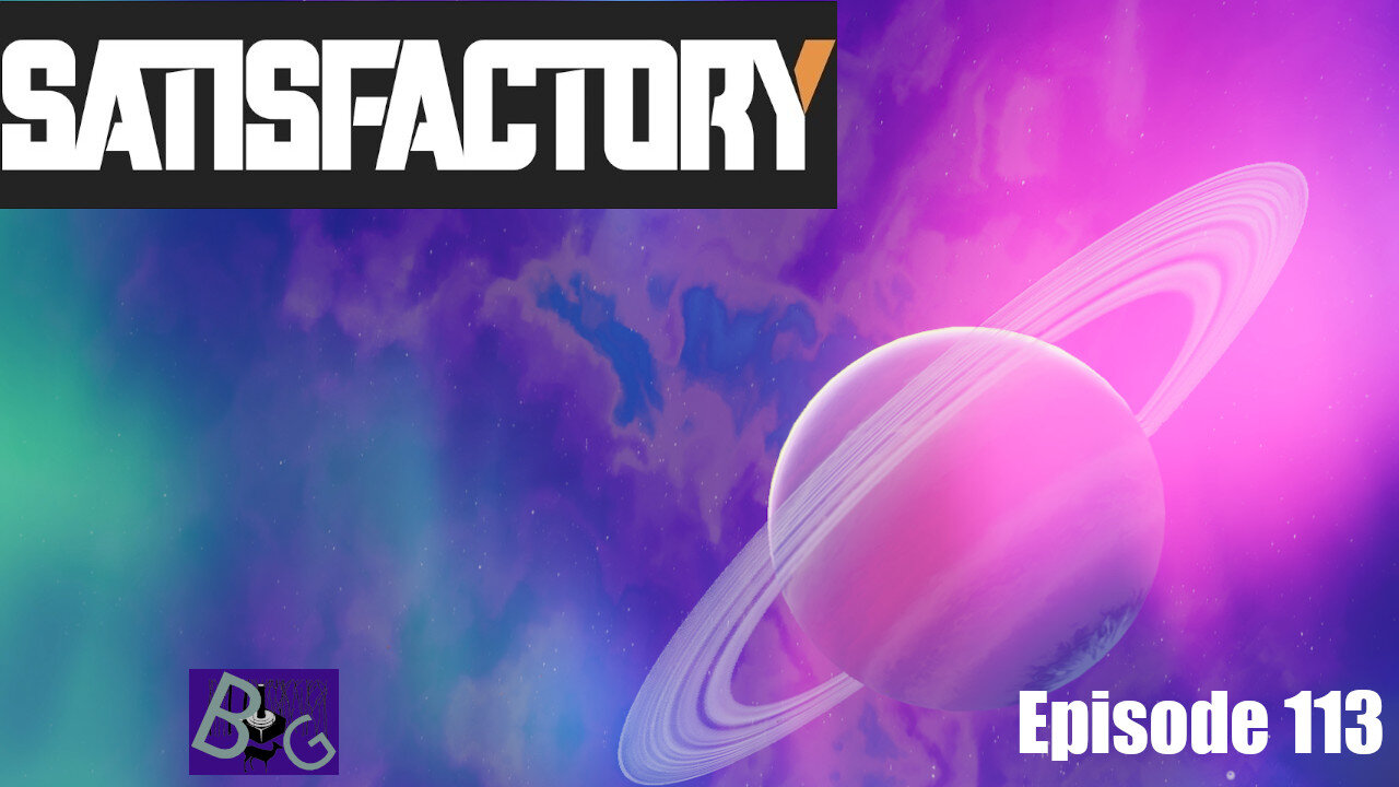 Satisfactory 1.0 Playthrough Episode 113 (pt 2)