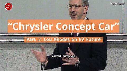 Chrysler Concept Car Reveal (2008) Part 2 | Lou Rhodes on Electric Innovation