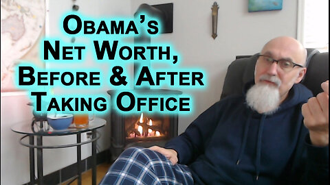 Obama’s Net Worth, Before & After Taking Office: $1.3 Million vs. $70 Million [SEE LINK]