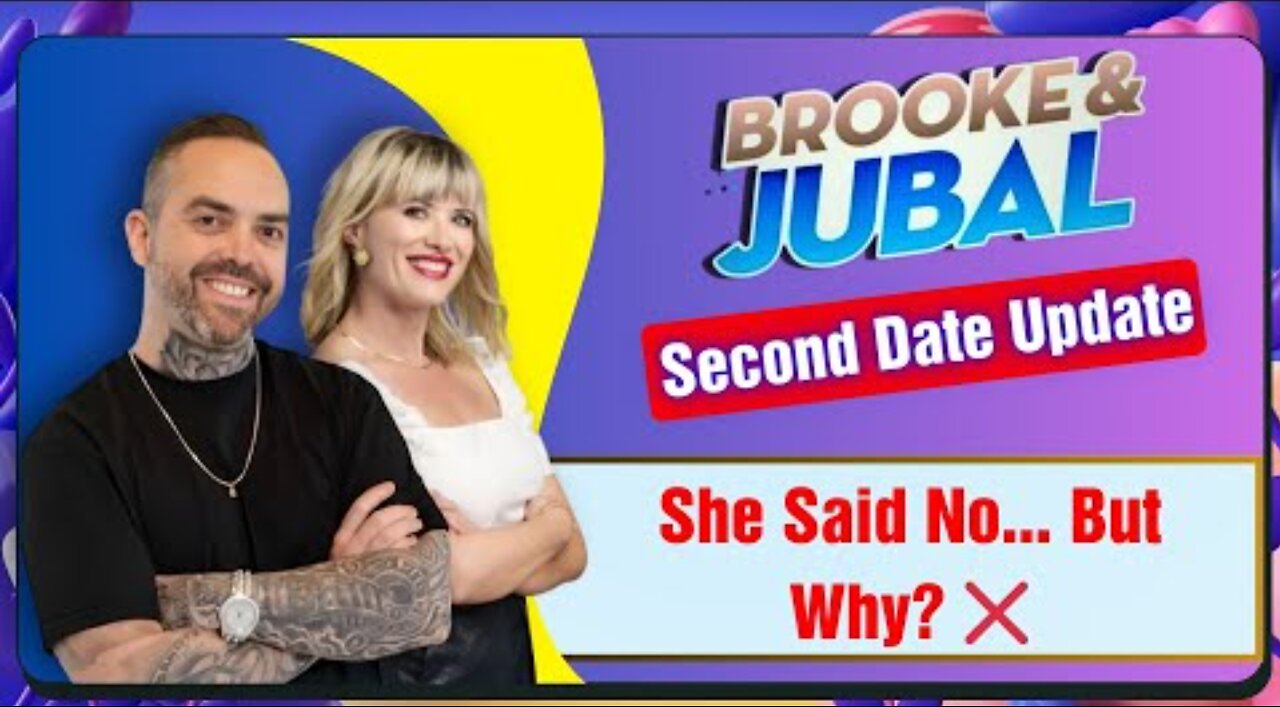 Brooke and Jubal Second Date Update - She Said No… But Why? ❌