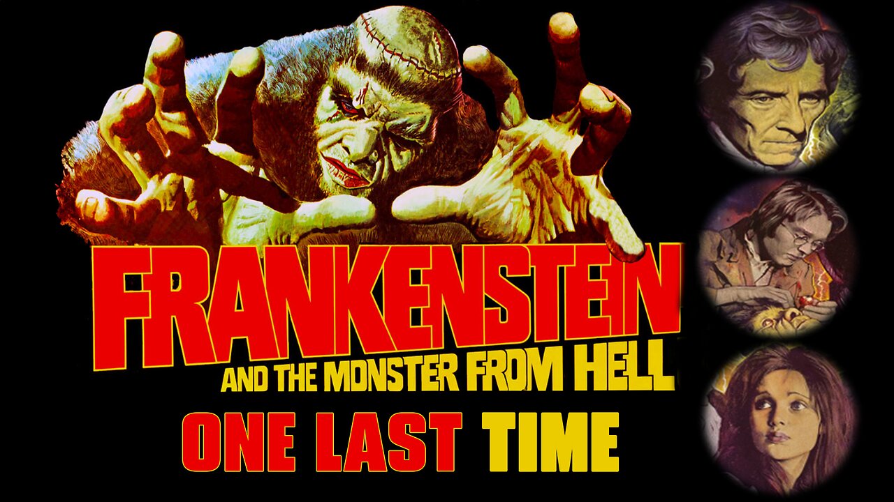 Frankenstein And The Monster From Hell - One Last Time