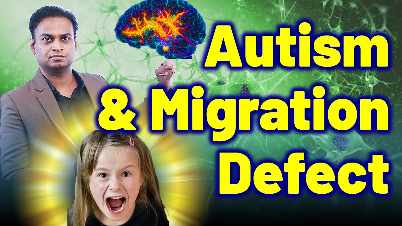 Neuronal Migration Defects in Autism Spectrum Disorder, ASD. | Treatment Cure Relief Medicine |